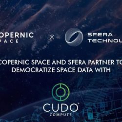 Copernic Space و Sfera لإضفاء الطابع الديمقراطي على الوصول إلى البيانات الفضائية باستخدام Cudo Compute