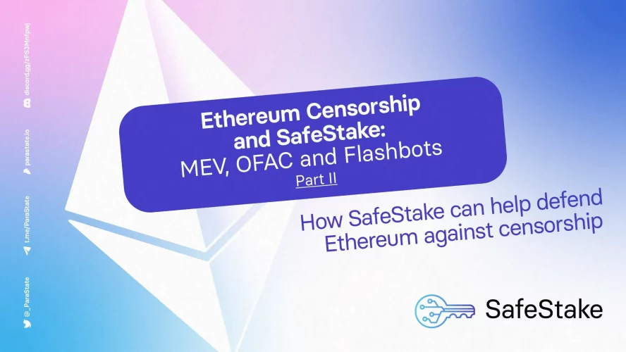 رقابة SafeStake و Ethereum: MEV و OFAC و Flashbots (الجزء الثاني)
